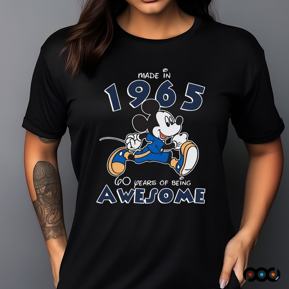 Mickey Disney Made In 1965 60 Years Of Being Awesome Shirt