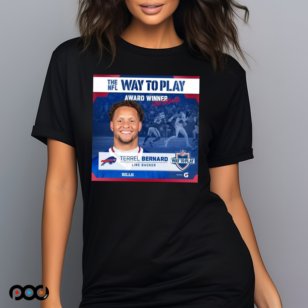 Official Bills The NFL Way To Play Award Winner Divisional Terrel Bernard Linebacker Shirt