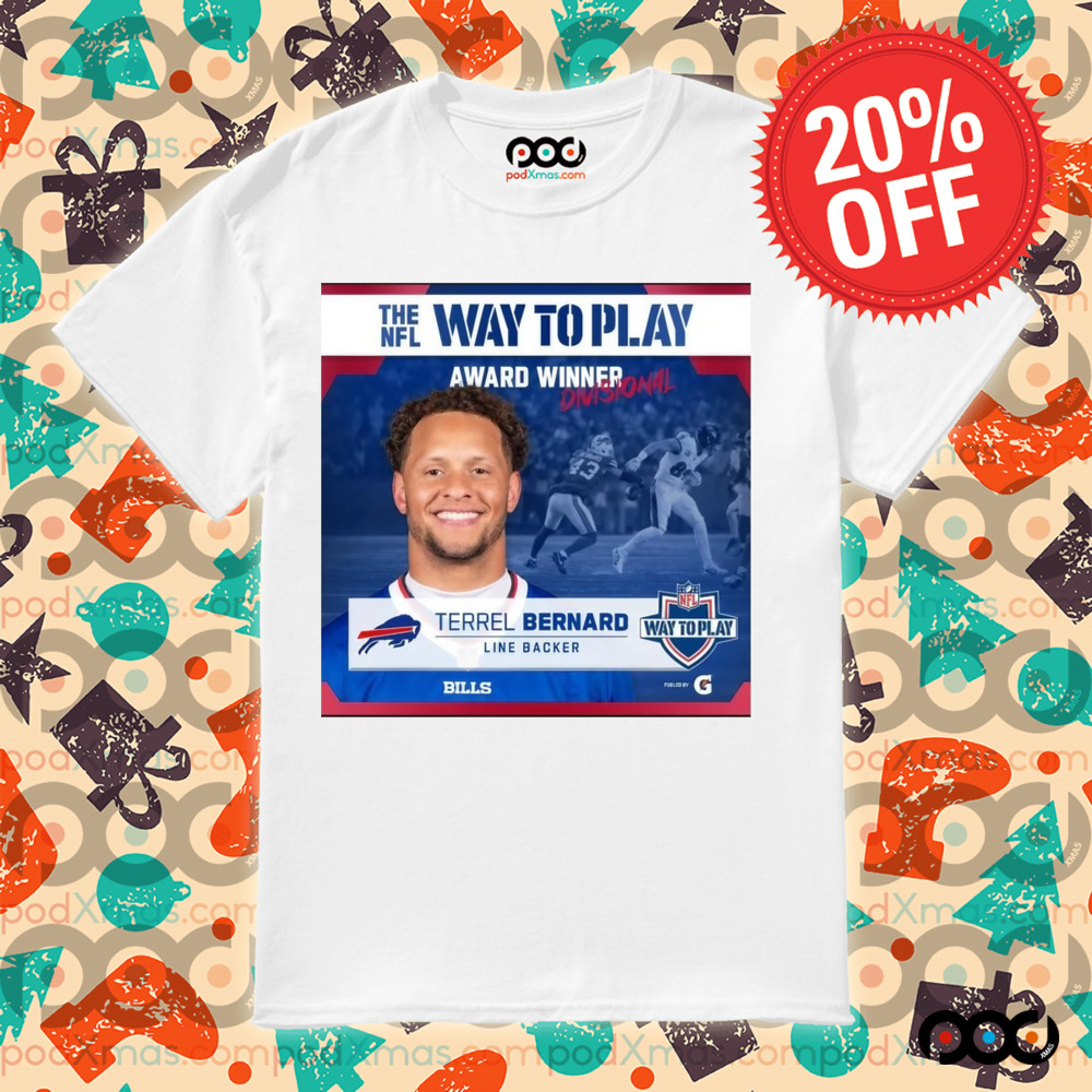 Official Bills The NFL Way To Play Award Winner Divisional Terrel Bernard Linebacker Shirt