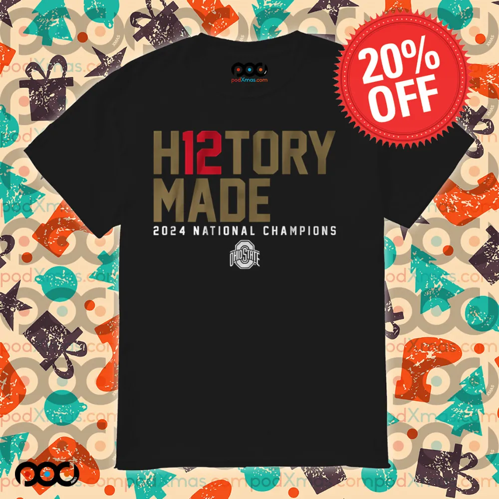 Ohio State Buckeyes Football H12TORY Made 2024 National Champions Win Notre Dame Fighting Irish Shirt