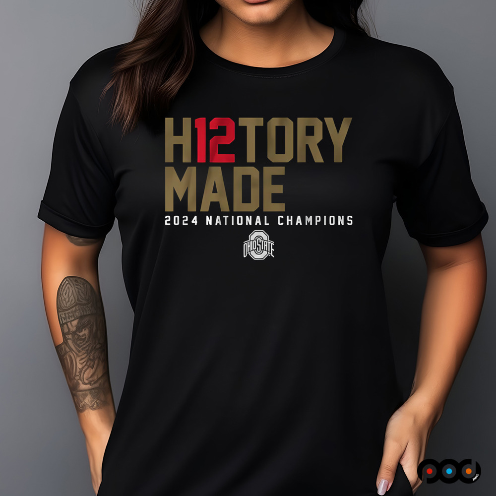 Ohio State Buckeyes Football H12TORY Made 2024 National Champions Win Notre Dame Fighting Irish Shirt