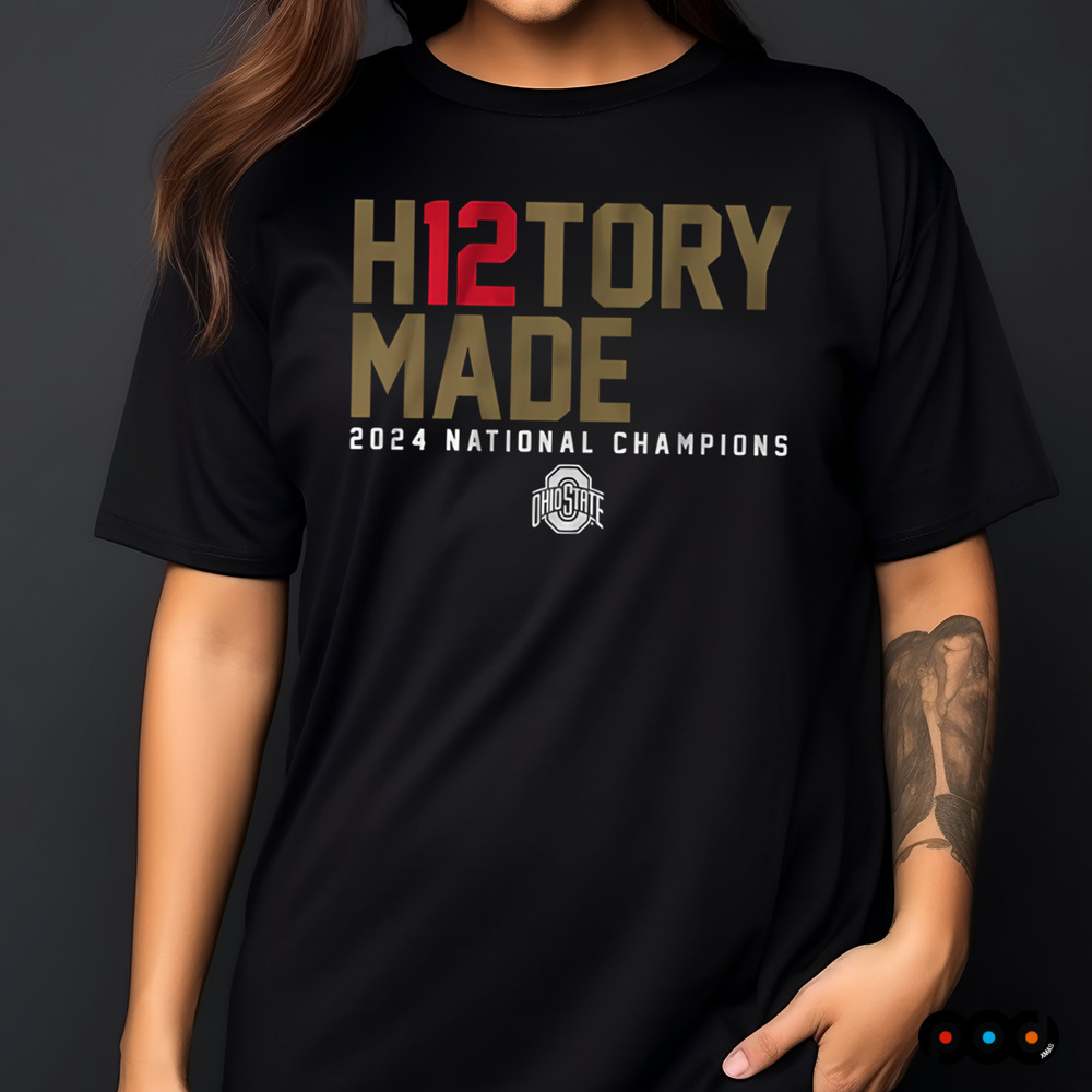 Ohio State Buckeyes Football H12TORY Made 2024 National Champions Win Notre Dame Fighting Irish Shirt