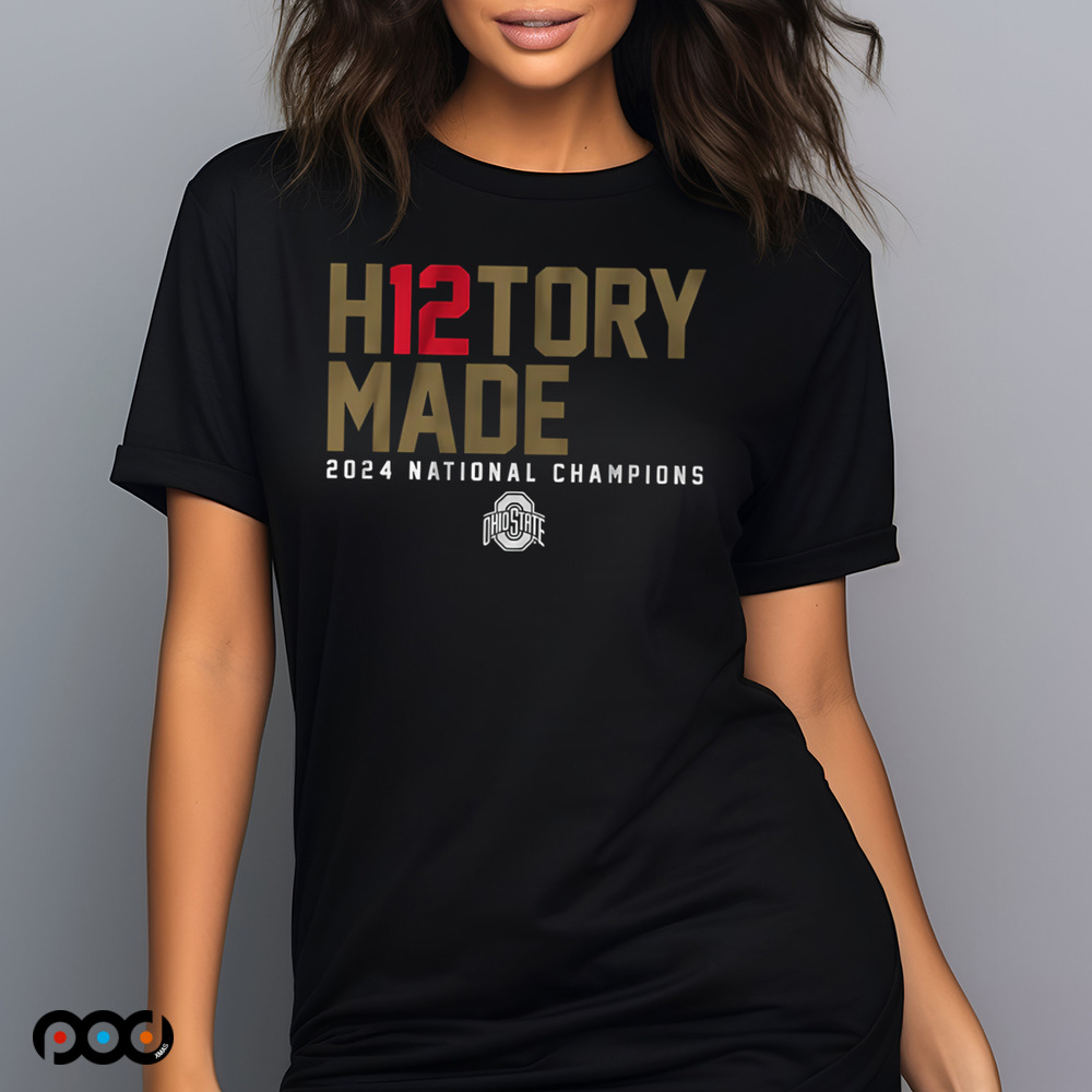 Ohio State Buckeyes Football H12TORY Made 2024 National Champions Win Notre Dame Fighting Irish Shirt