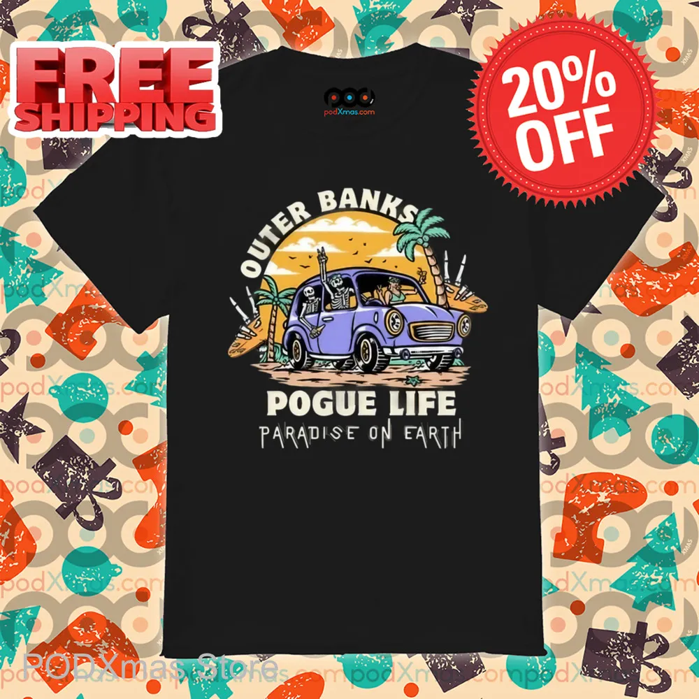Outer Banks Pogue Life Paradise On Earth Shirt