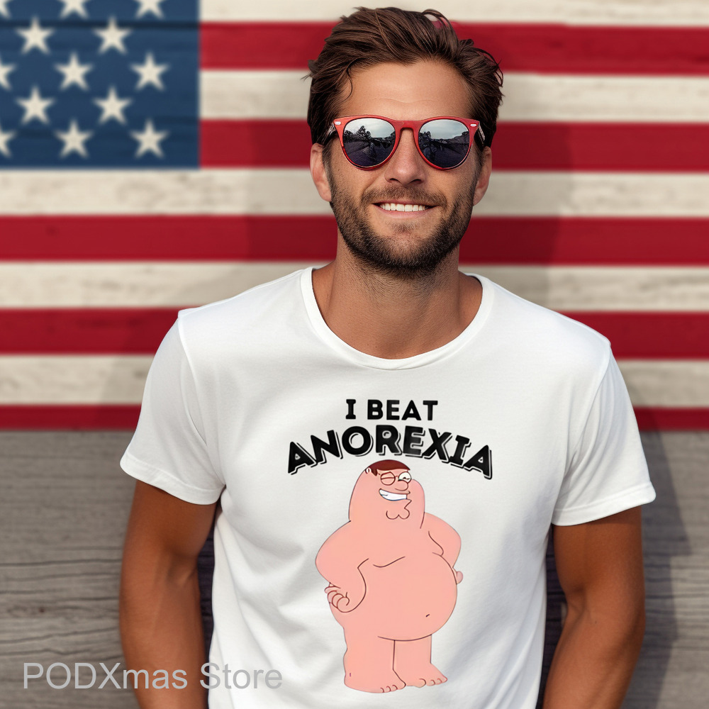Peter Griffin I Beat Anorexia Shirt