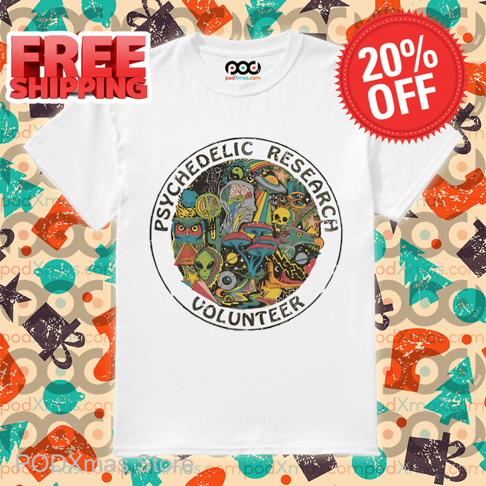Psychedelic Research Volunteer Shirt