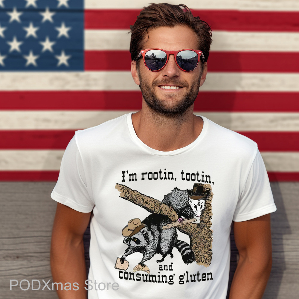 Raccoon I'm Rootin Tootin and Consuming Gluten Shirt