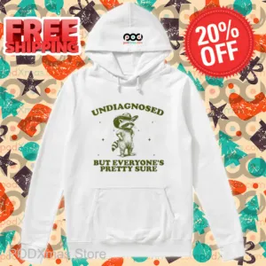 Racoon Undiagnosed But Everyone's Pretty Sure Shirt