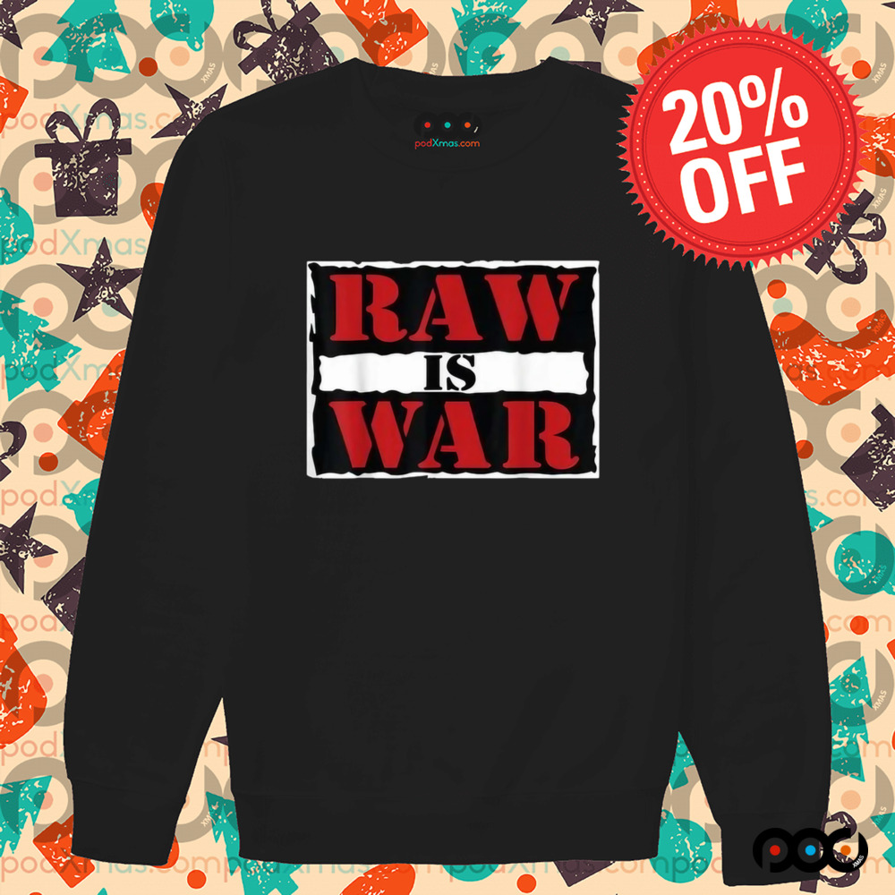 Raw Is War Pro Wrestling Shirt