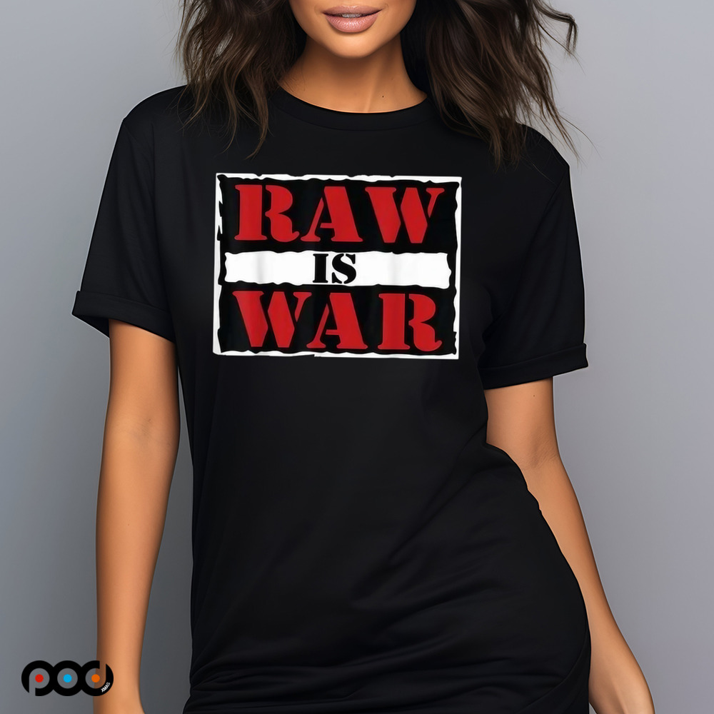 Raw Is War Pro Wrestling Shirt