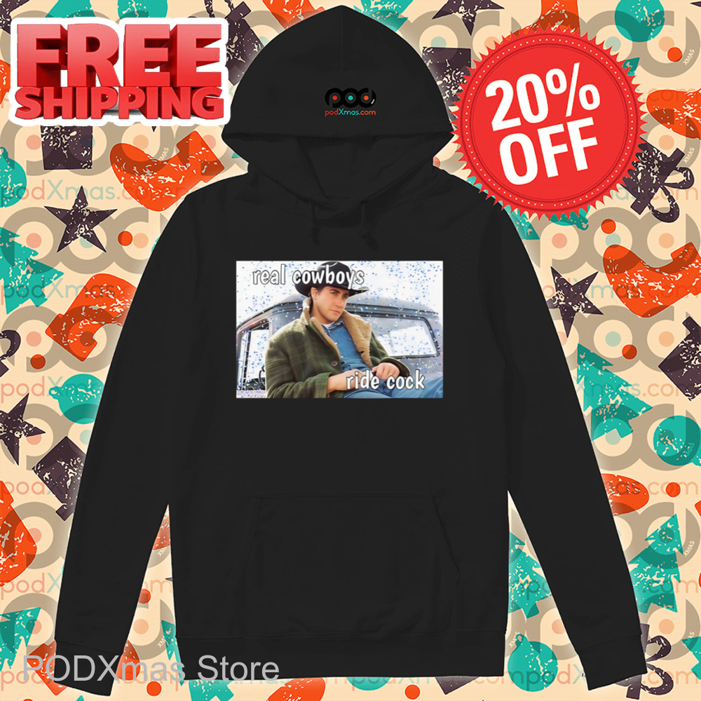 Real Cowboys Ride Cock Shirt