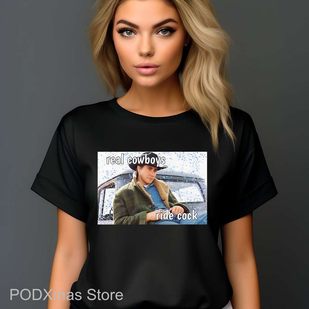 Real Cowboys Ride Cock Shirt