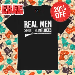 Real Men Shoot Flintlocks Vintage Shirt