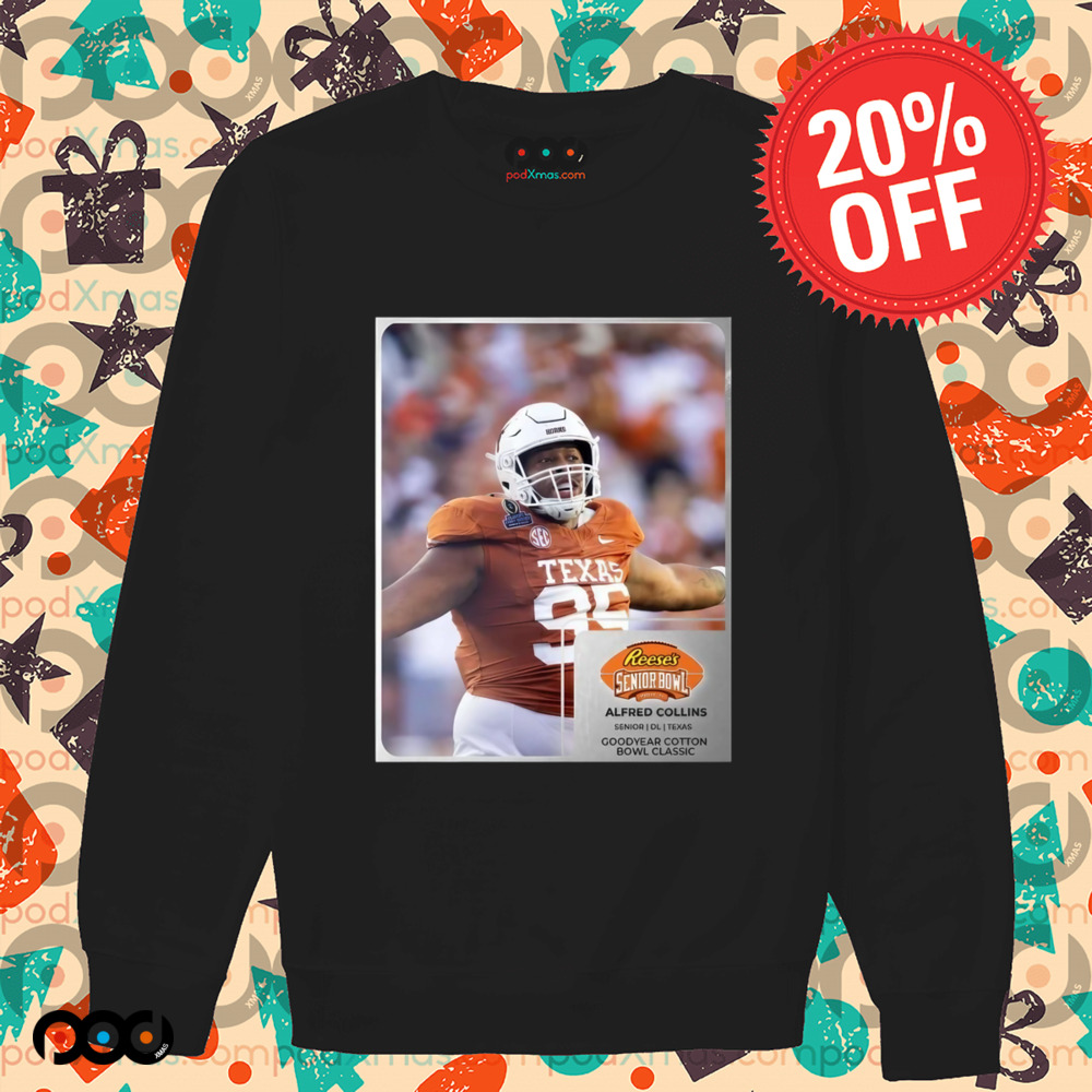 Reese’s Senior Bowl Alfred Collins Texas Longhorns Goodyear Cotton Bowl Classic 2025 Shirt
