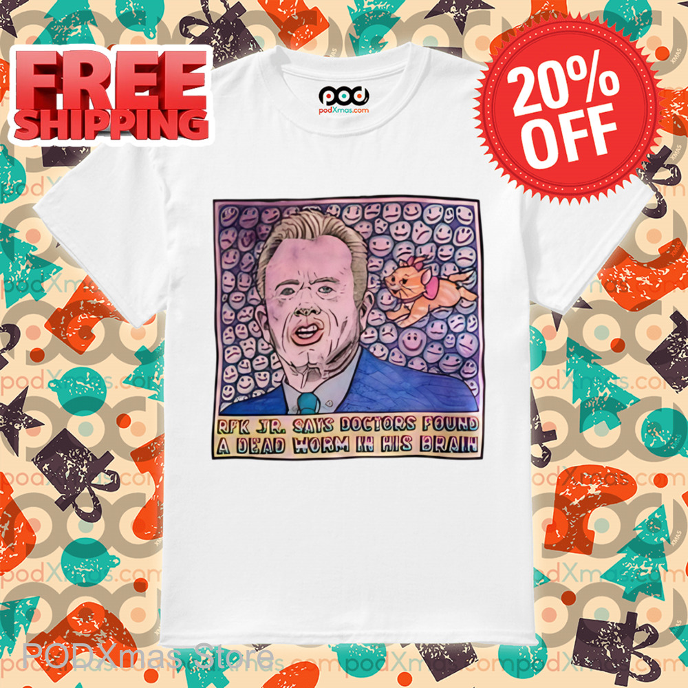 Rfk Jr Says Doctors Found A Dead Worm In His Brain Shirt