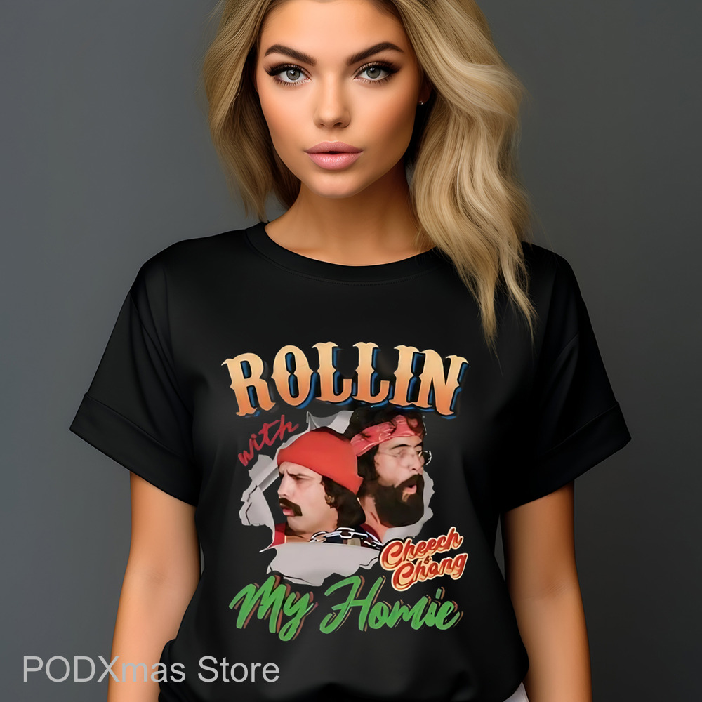 Rollin My Homie Cheech Chong Shirt
