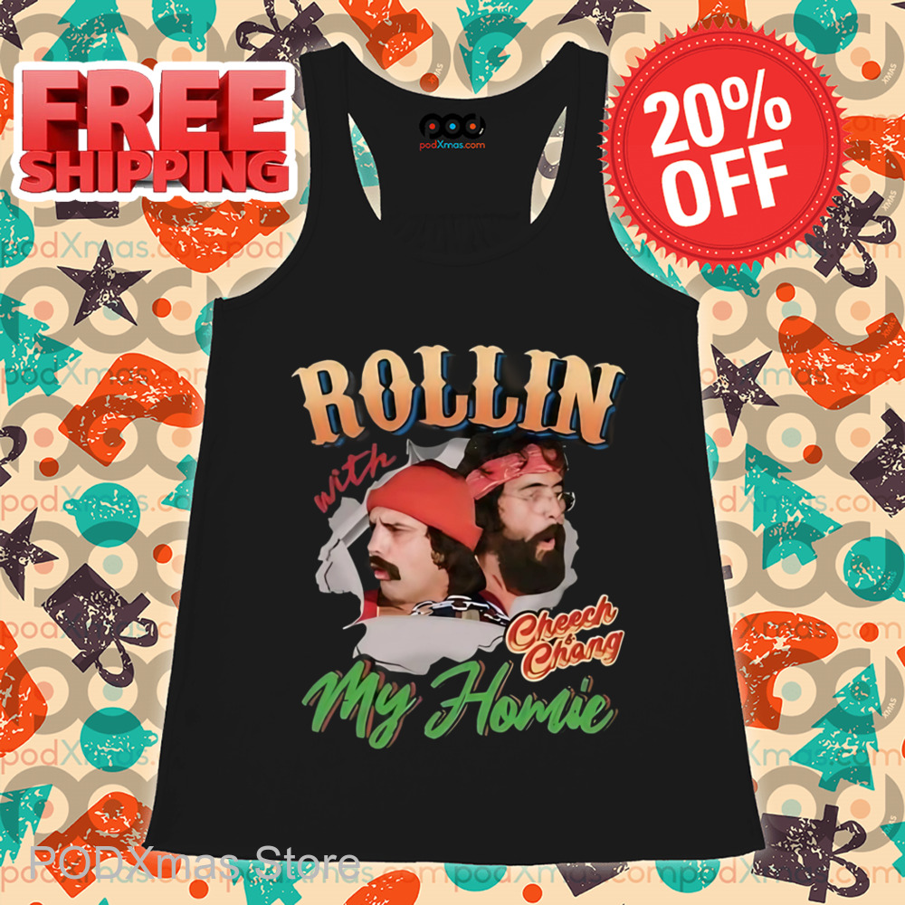 Rollin My Homie Cheech Chong Shirt