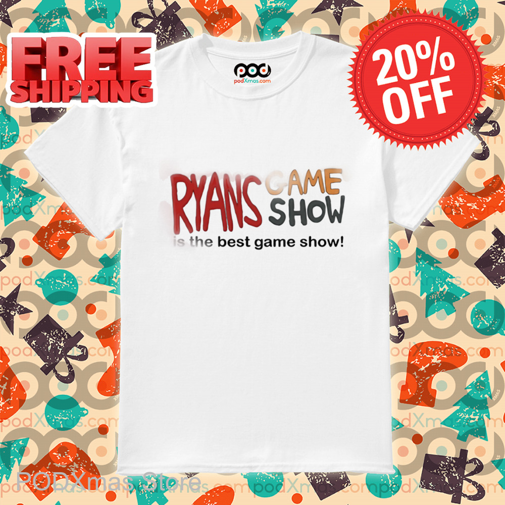 Ryans Game Show Is The Best Game Show Shirt