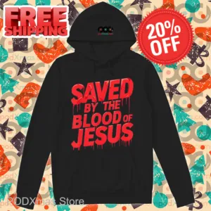 Saved By The Blood Of Jesus Shirt