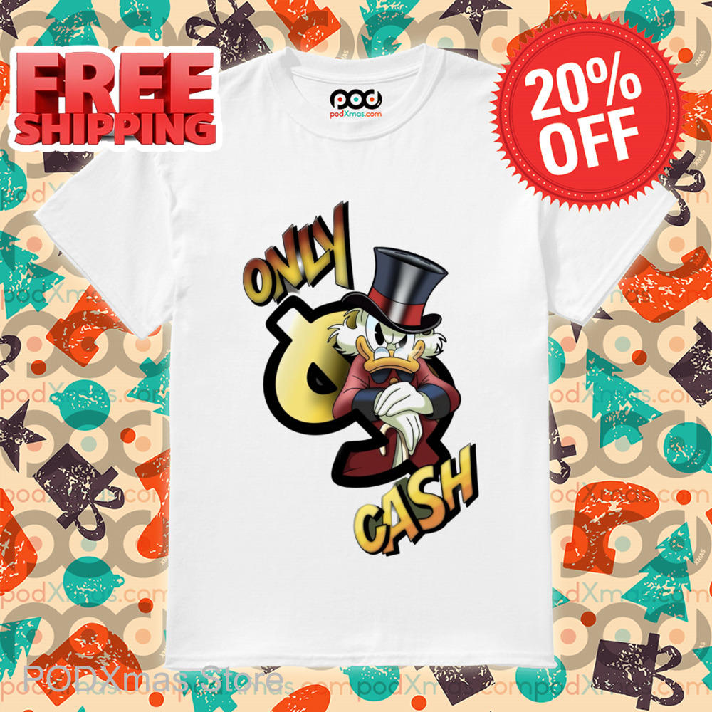 Scrooge McDuck Only Cash Shirt
