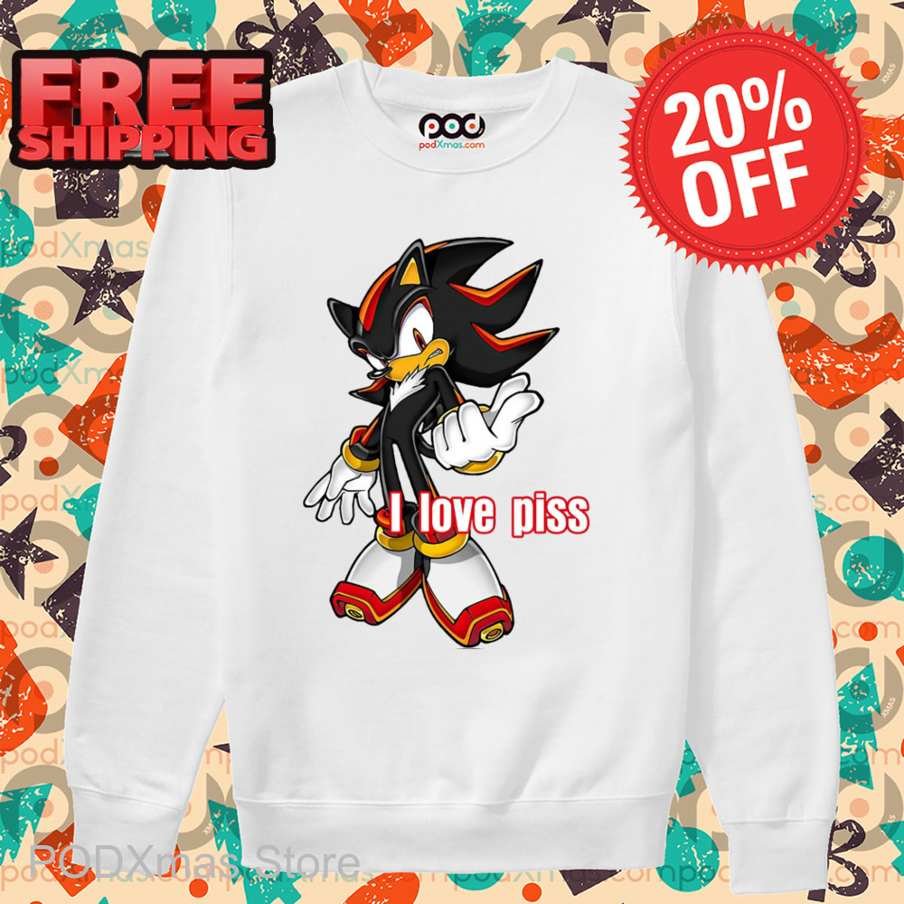Shadow the Hedgehog I Love Piss Shirt