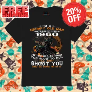 Skeleton I'm A Grumpy Old Man I Was Born In 1960 Shirt