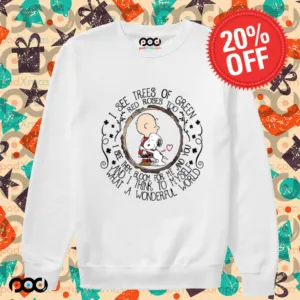 Charlie Brown And Snoopy I See Trees Of Green Red Roses Too Shirt