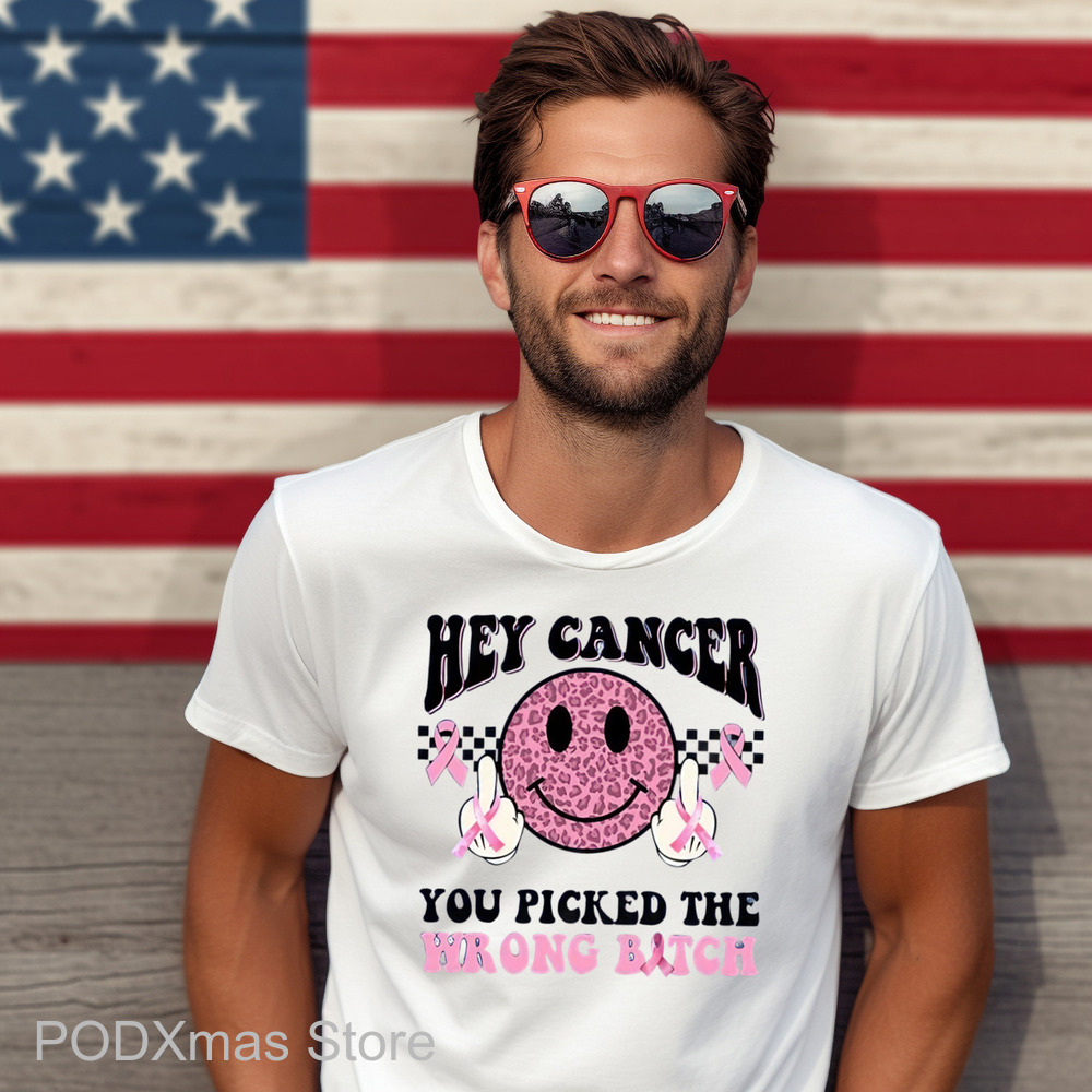 Smiley Hey Cancer You Picked The Wrong Bitch Shirt