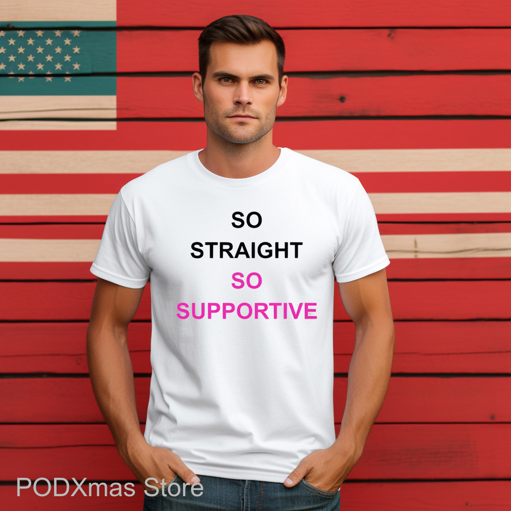 So Straight So Supportive Shirt