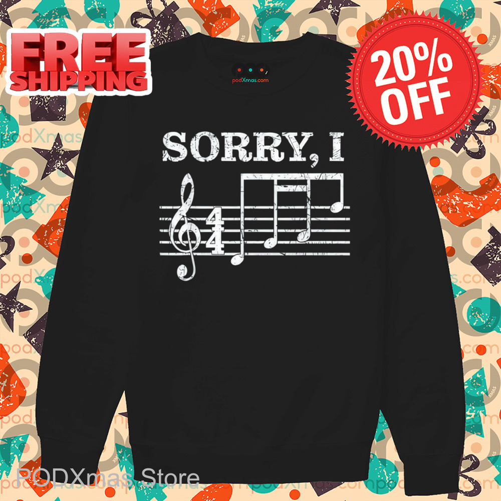 Sorry I DGAF Music Notes Shirt