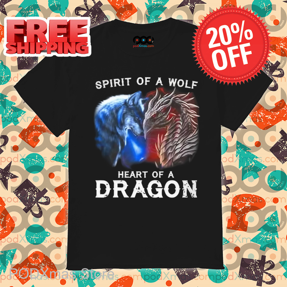 Spirit Of A Wolf Heart Of A Dragon Shirt