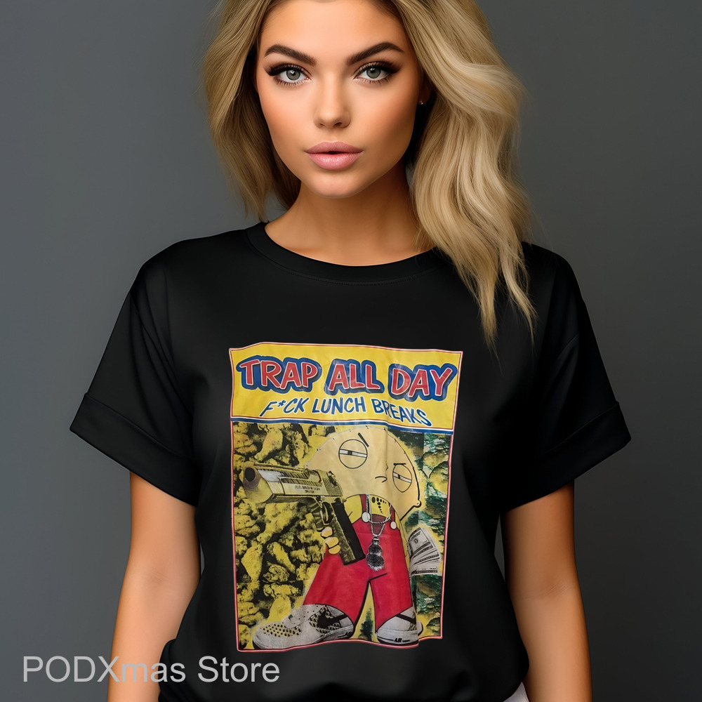 Stewie Griffin Gangster Street Family Guy Trap All Day Shirt