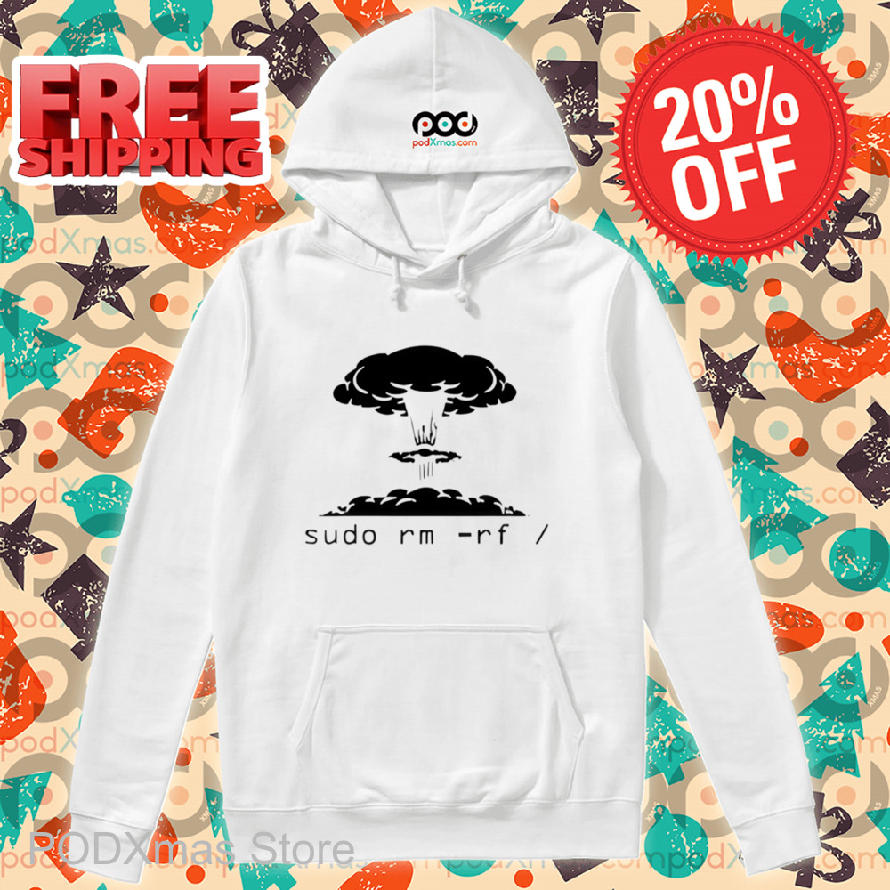 Sudo Rm Rf Kaboom Shirt