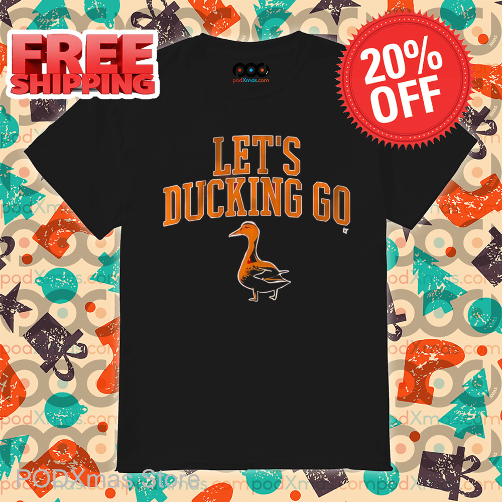 Tampa Bay Buccaneers Let's Ducking Go Shirt