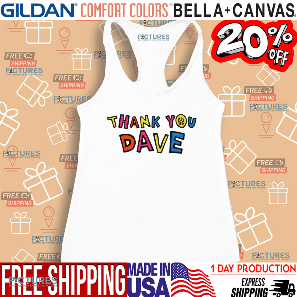 Thank You Dave Shirt