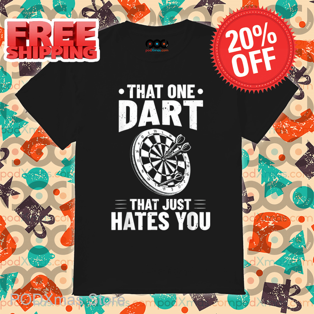 That One Dart That Just Hates You Vintage Shirt
