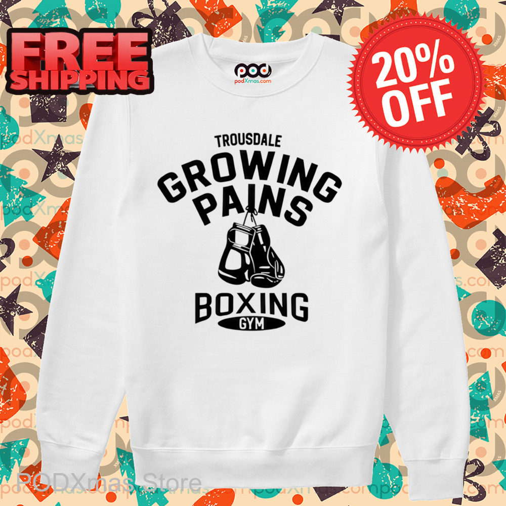 Trousdale Growing Pains Boxing Gym Shirt