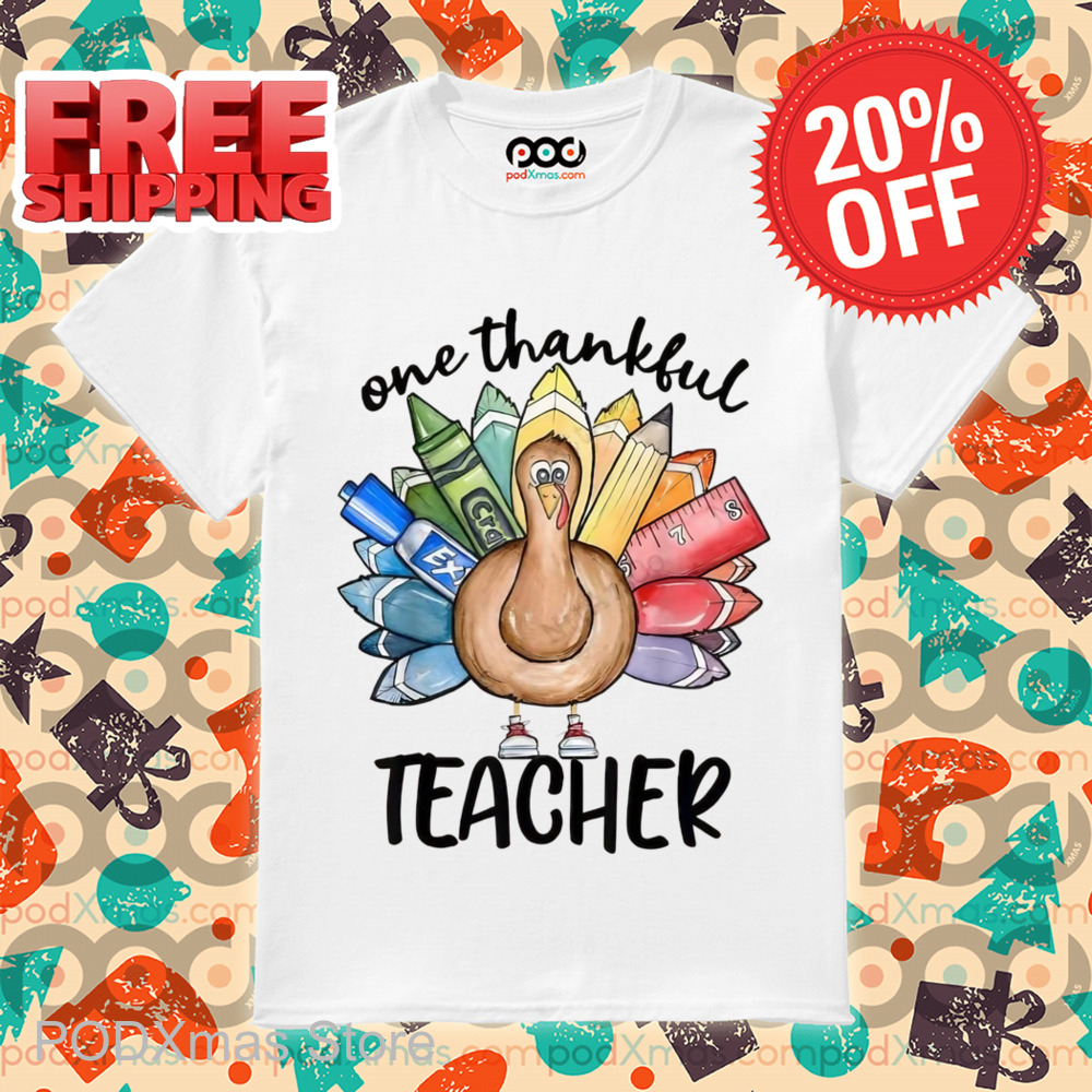 Turkey One Thankful Teacher Shirt