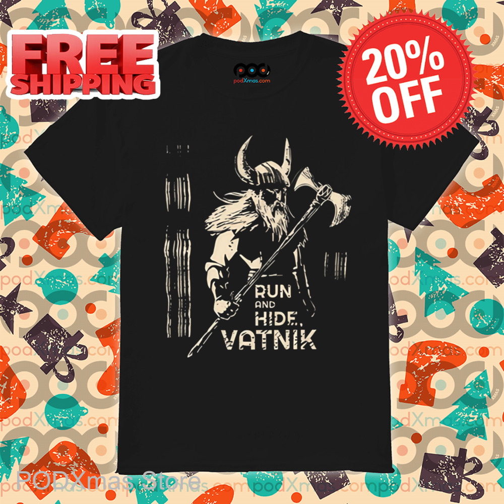 Viking Run And Hide Vatnik Shirt