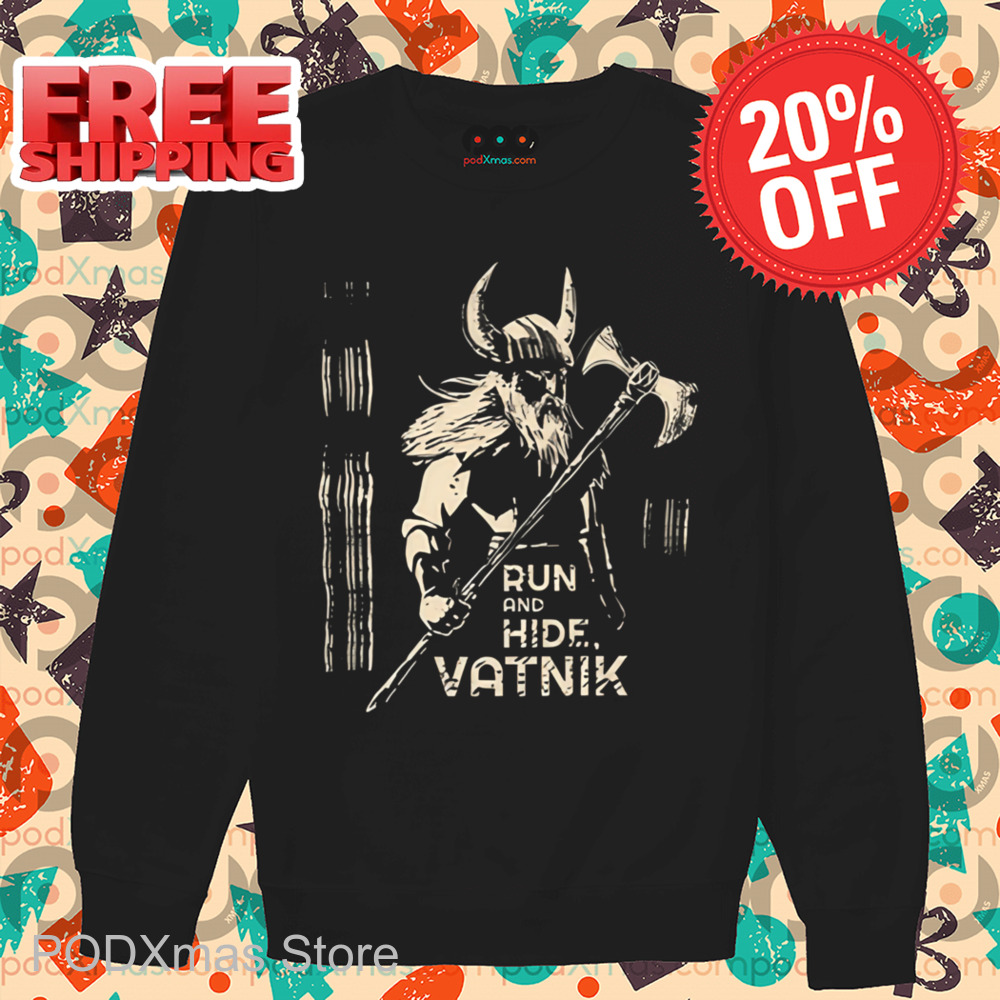 Viking Run And Hide Vatnik Shirt