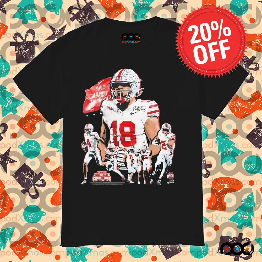 Ohio State Buckeyes football team against the world National Champions 2024 shirt