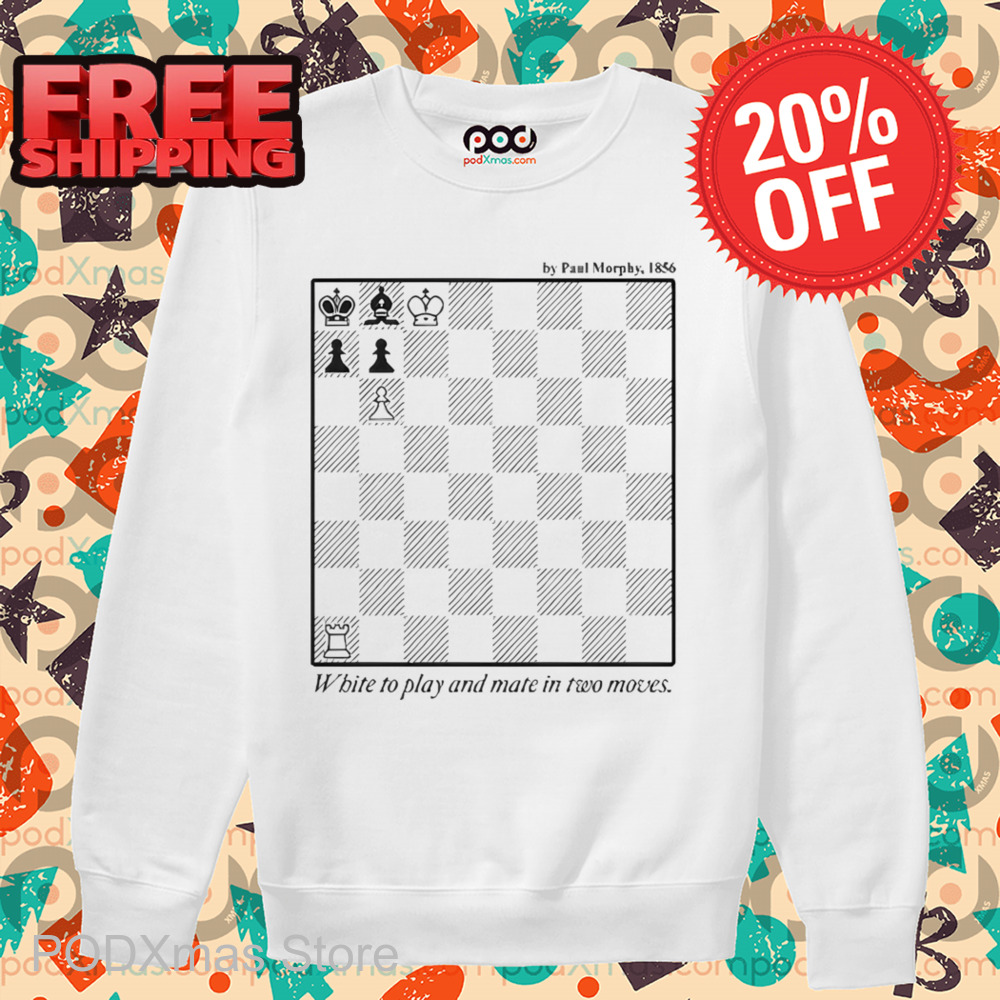 White To Play And Mate In Two Moves Shirt
