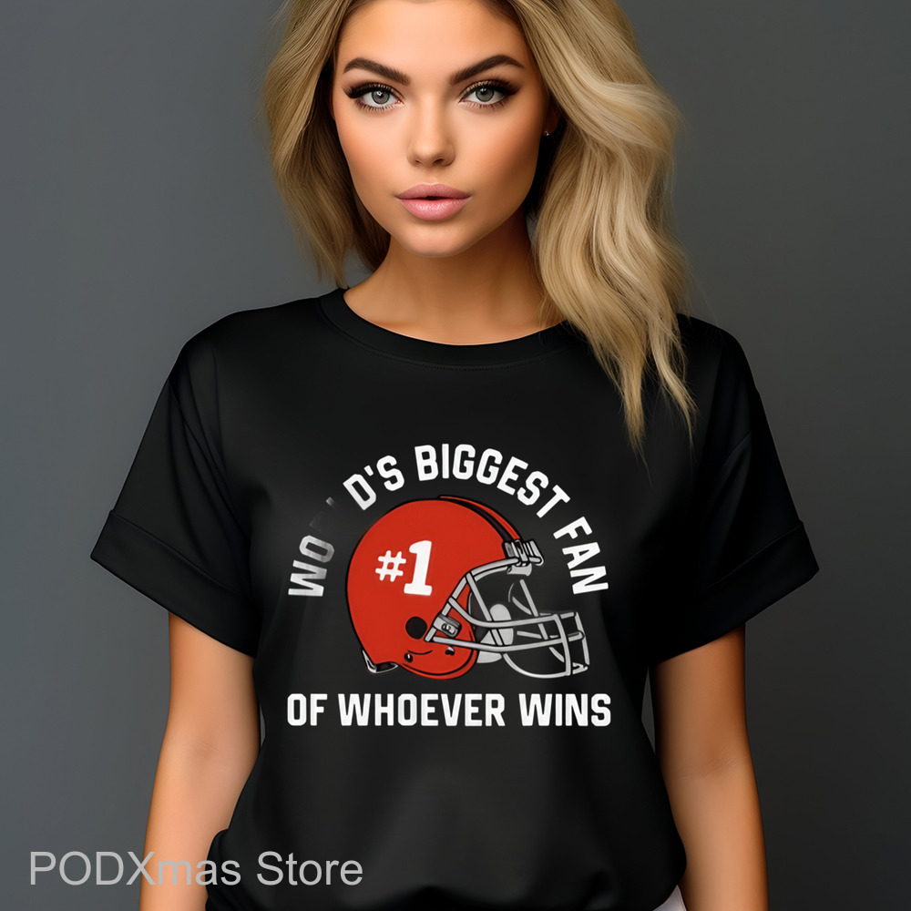 World's Biggest Fan Of Whoever Wins Shirt