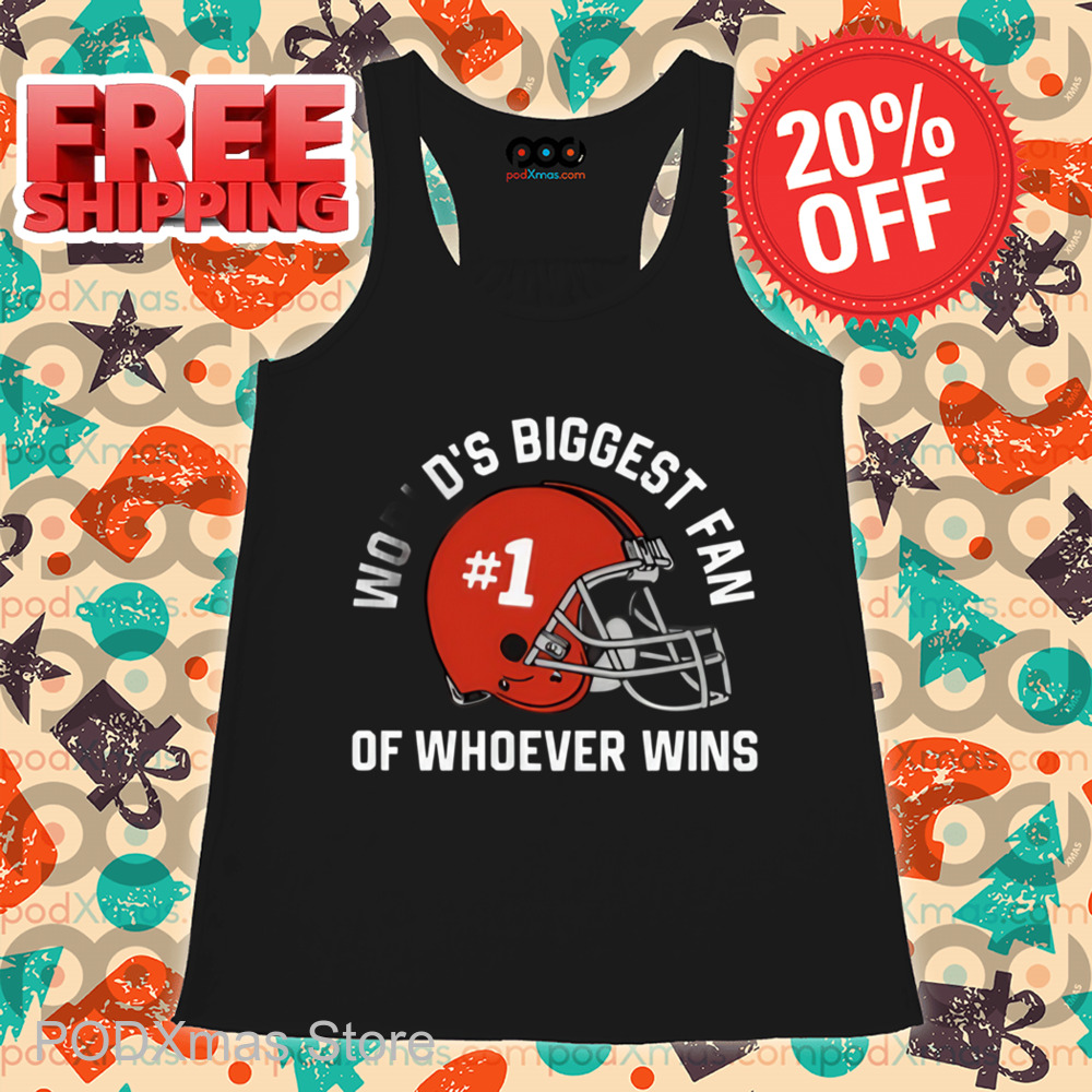 World's Biggest Fan Of Whoever Wins Shirt