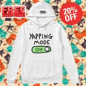 Yapping Mode On Shirt