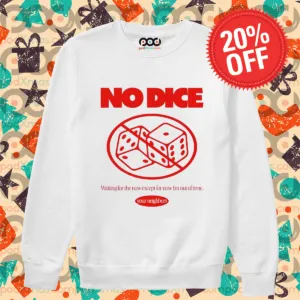 Your neighbors no dice waiting for the now except for now I’m out of time shirt