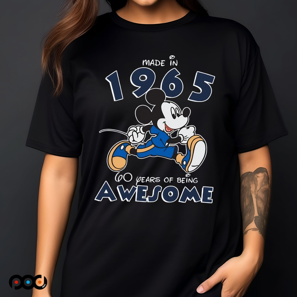 Mickey Disney Made In 1965 60 Years Of Being Awesome Shirt
