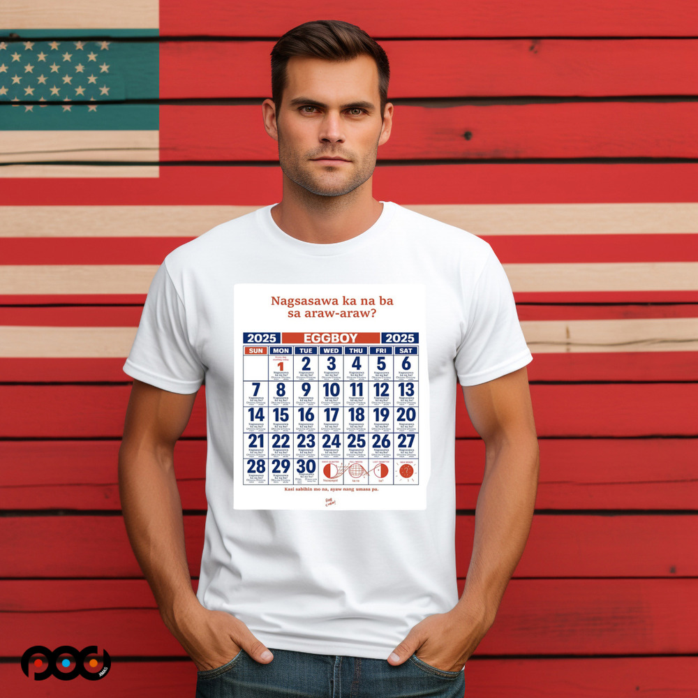 Nagsasawa ka na ba sa araw araw eggboy 2025 mon tue wed thu fri sat sunday shirt