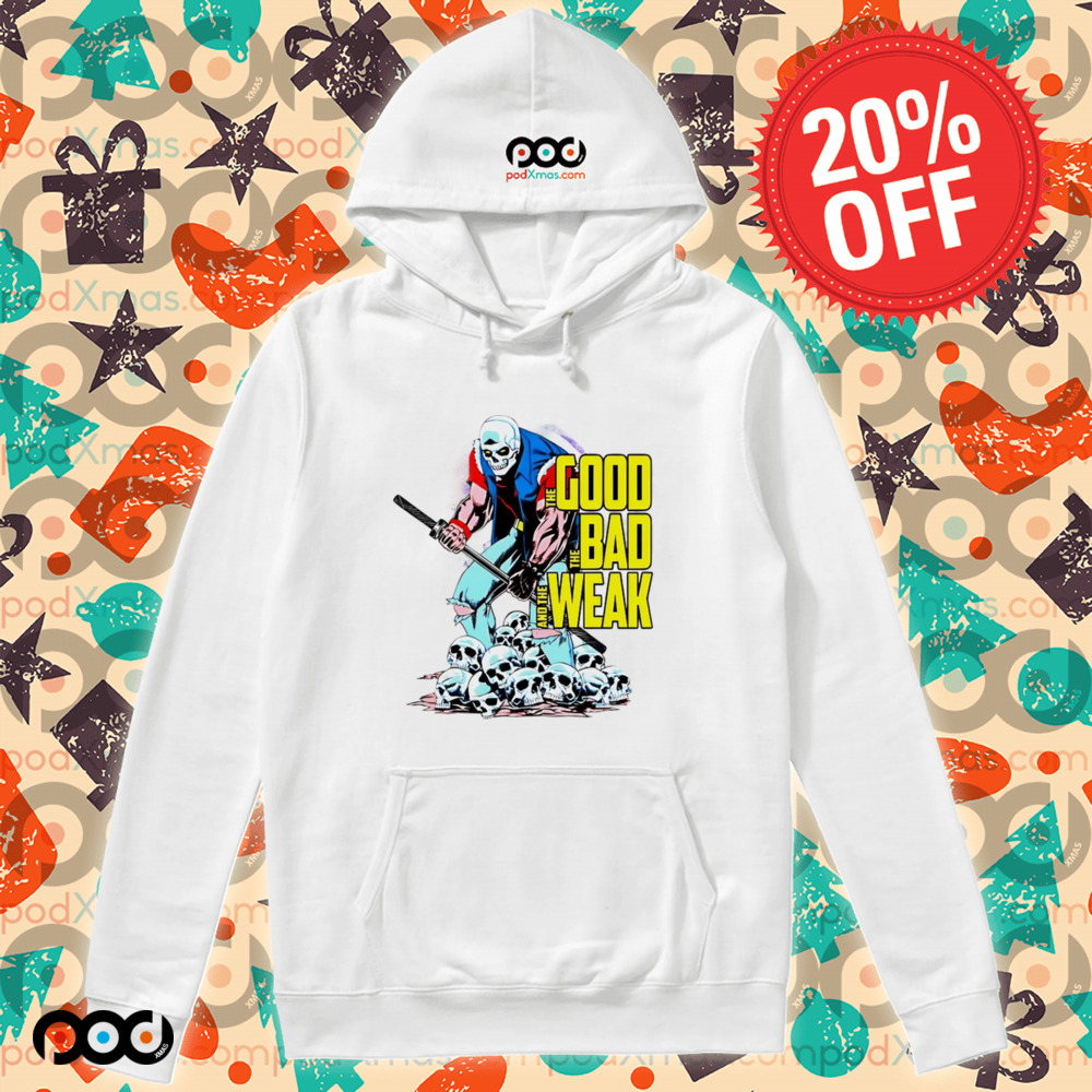 The Good The Bad and The Weak shirt