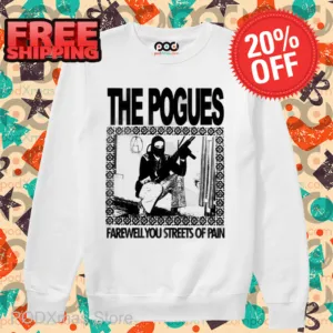 he Pogues Farewell You Streets Of Pain Shirt
